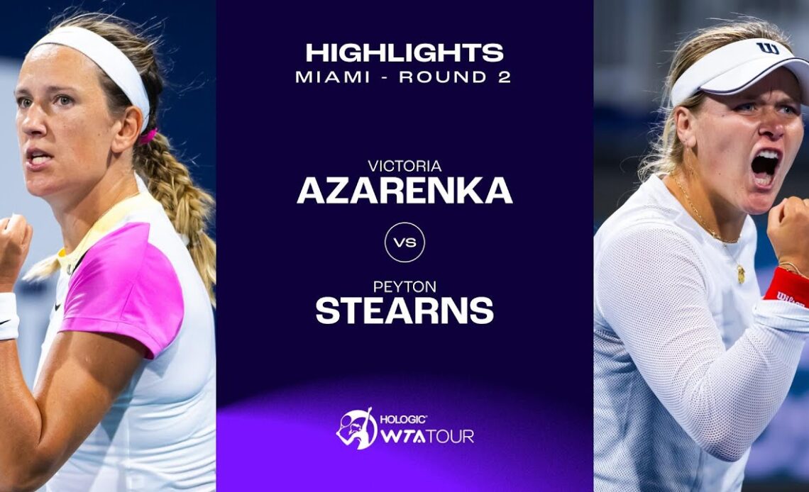 Victoria Azarenka vs. Peyton Stearns | 2024 Miami Round 2 | WTA Match Highlights