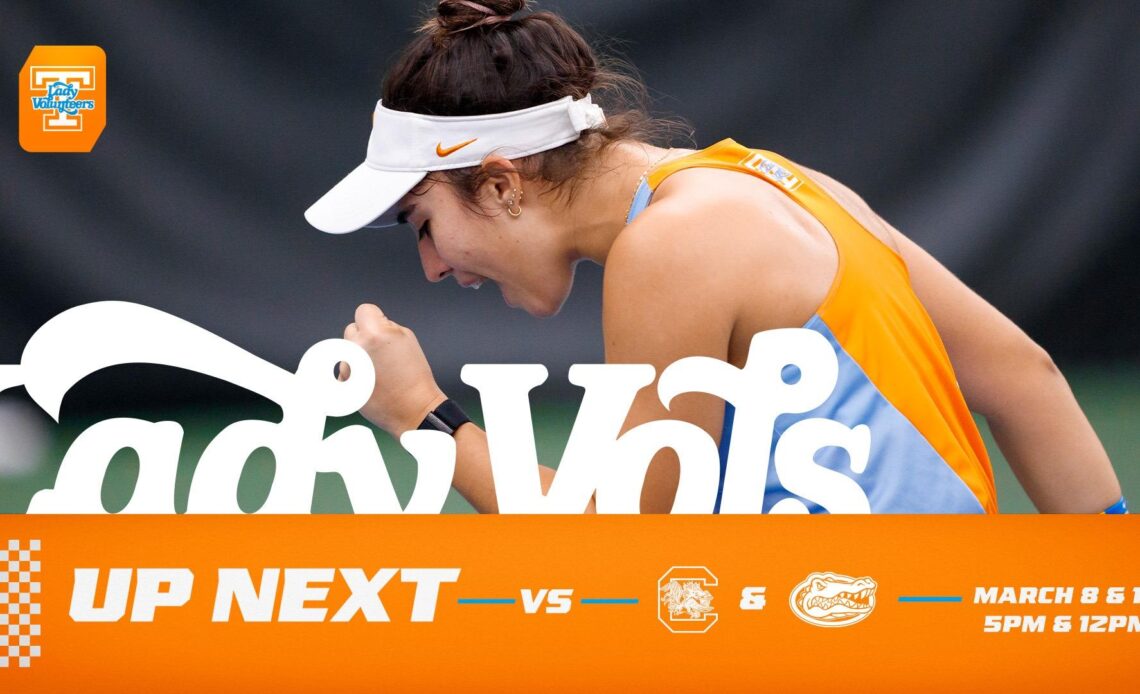 WOMEN’S TENNIS CENTRAL - #16 Tennessee at #22 South Carolina, #18 Florida