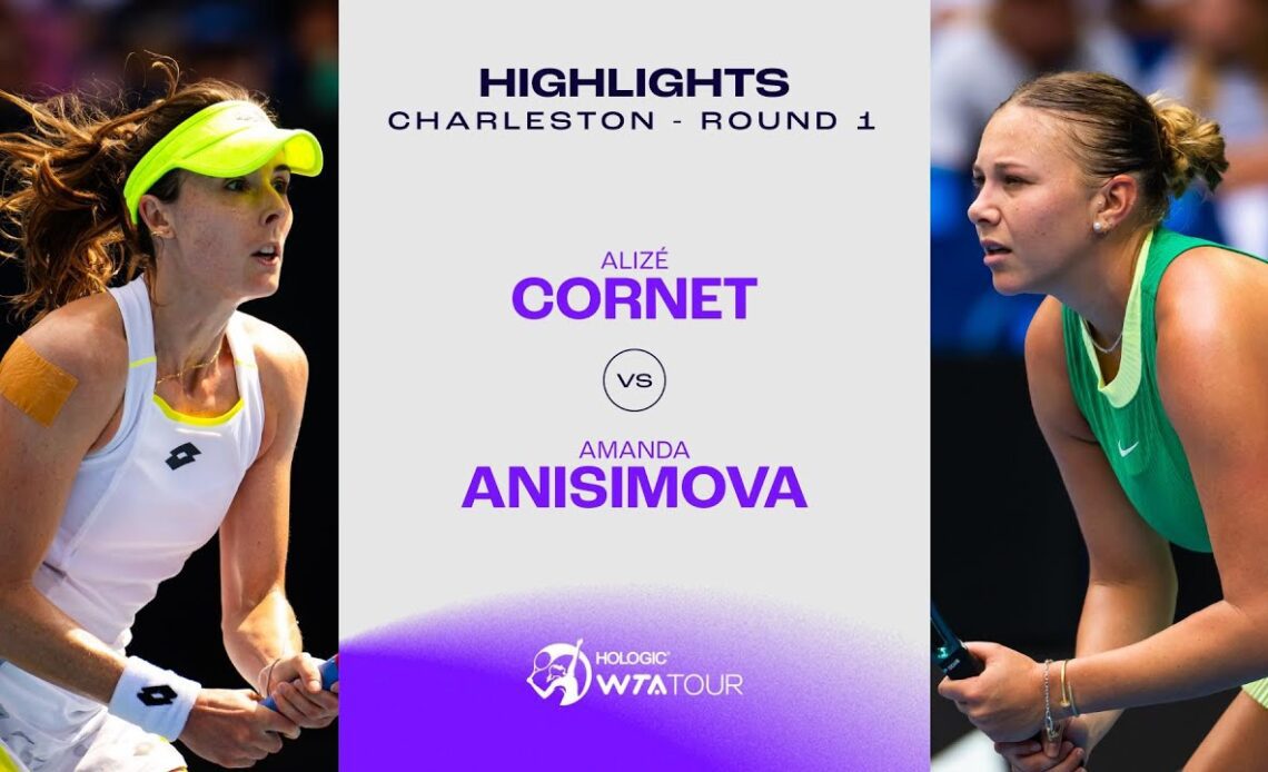Alizé Cornet vs. Amanda Anisimova | 2024 Charleston Round 1 | WTA Match Highlights