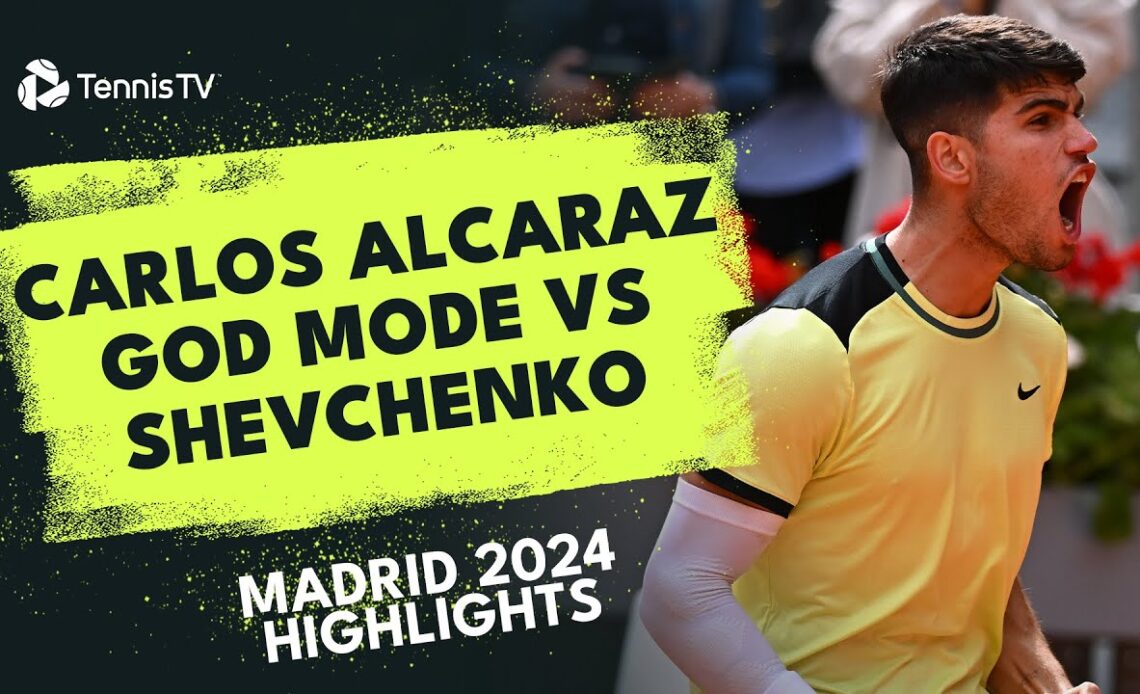 Carlos Alcaraz GOD MODE vs Shevchenko | Madrid 2024 Highlights