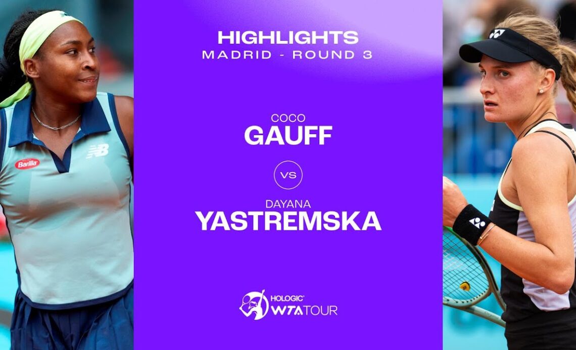 Coco Gauff vs. Dayana Yastremska |  2024 Madrid Round 3 | WTA Match Highlights