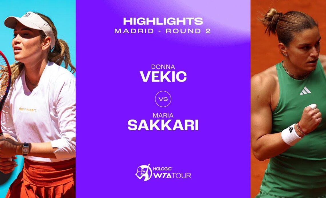 Donna Vekic vs. Maria Sakkari | 2024 Madrid Round 2 | WTA Match Highlights
