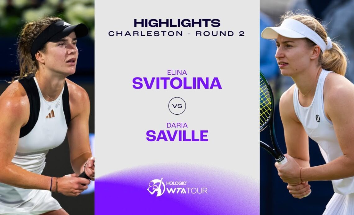 Elina Svitolina vs. Daria Saville | 2024 Charleston Round 2 | WTA Match Highlights