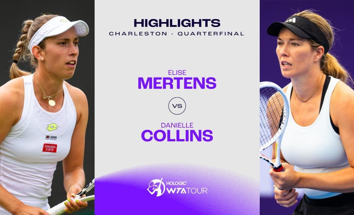 Elise Mertens vs. Danielle Collins | 2024 Charleston Quarterfinal | WTA Match Highlights