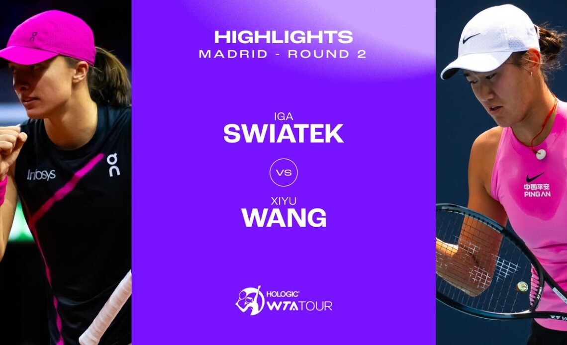 Iga Swiatek vs. Xiyu Wang | 2024 Madrid Round 2 | WTA Match Highlights