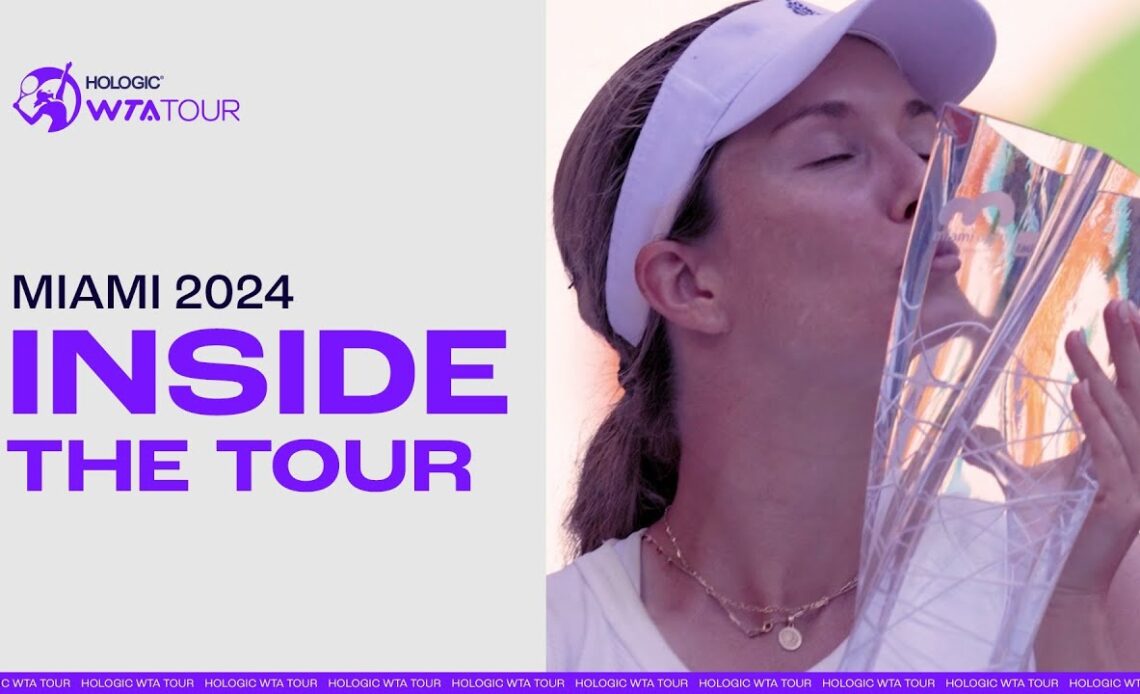 Inside the 2024 Miami Open | WTA 1000 Series