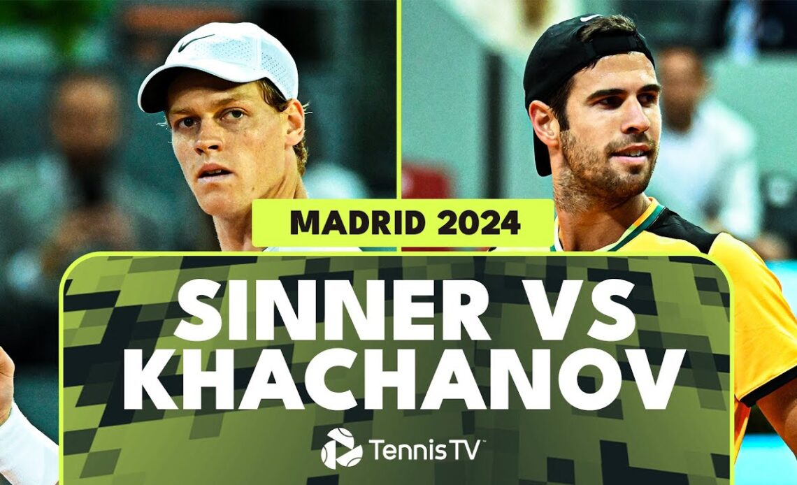 Jannik Sinner vs Karen Khachanov Highlights | Madrid 2024