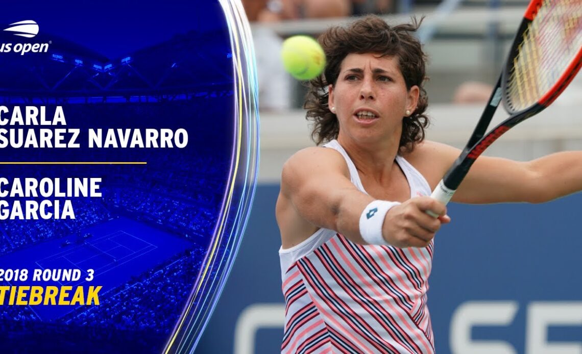 Match Tiebreak! | Carla Suarez Navarro vs. Caroline Garcia | 2018 US Open Round 3