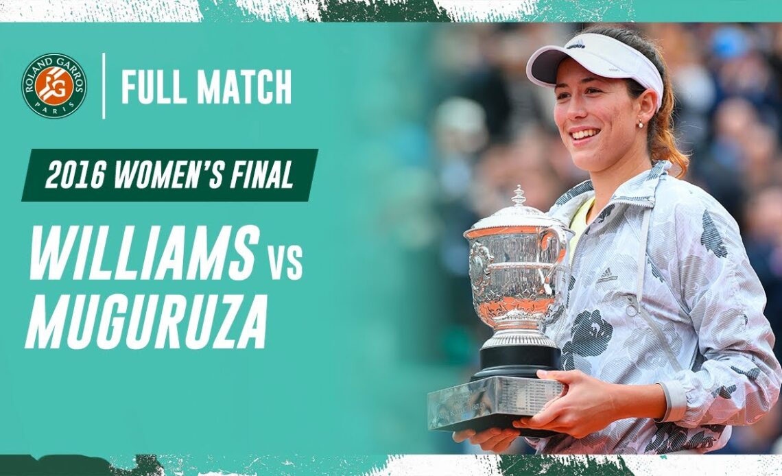 Muguruza vs Williams 2016 Women's final Full Match | Roland-Garros