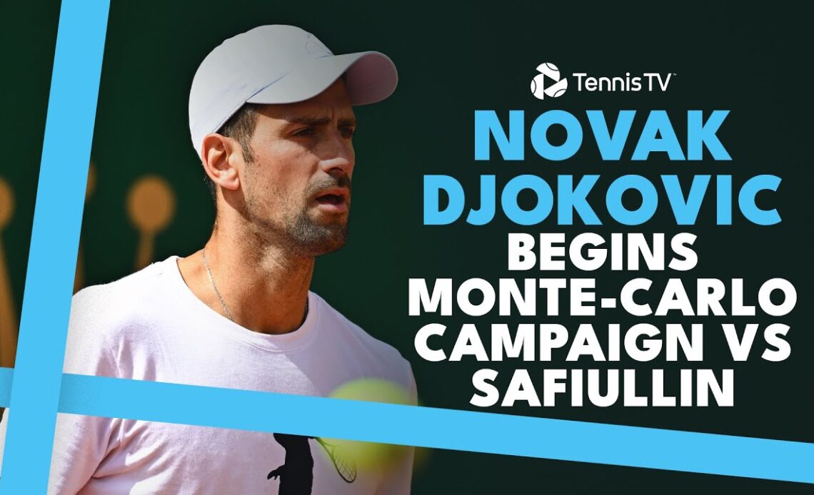 Novak Djokovic Begins Monte-Carlo Campaign vs Safiullin | Monte-Carlo 2024 Highlights