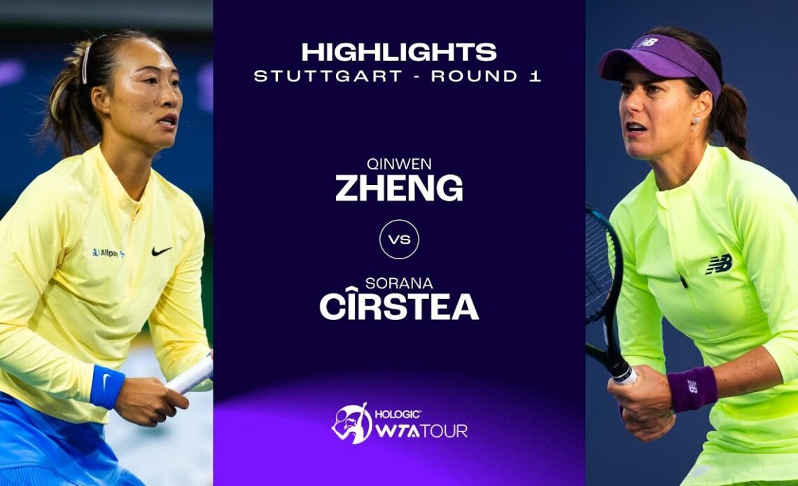 Qinwen Zheng vs. Sorana Cirstea | 2024 Stuttgart Round 1 | WTA Match Highlights