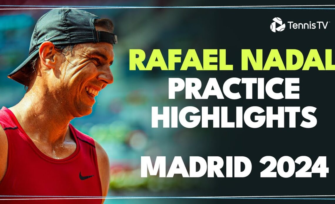 Rafael Nadal Practices On His Madrid Return 🥵 | Madrid 2024
