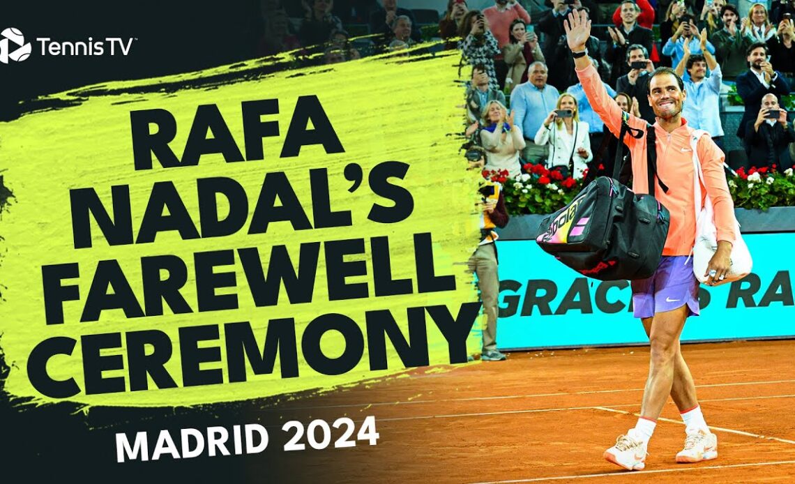 Rafael Nadal's Farewell Ceremony At The Mutua Madrid Open ❤️