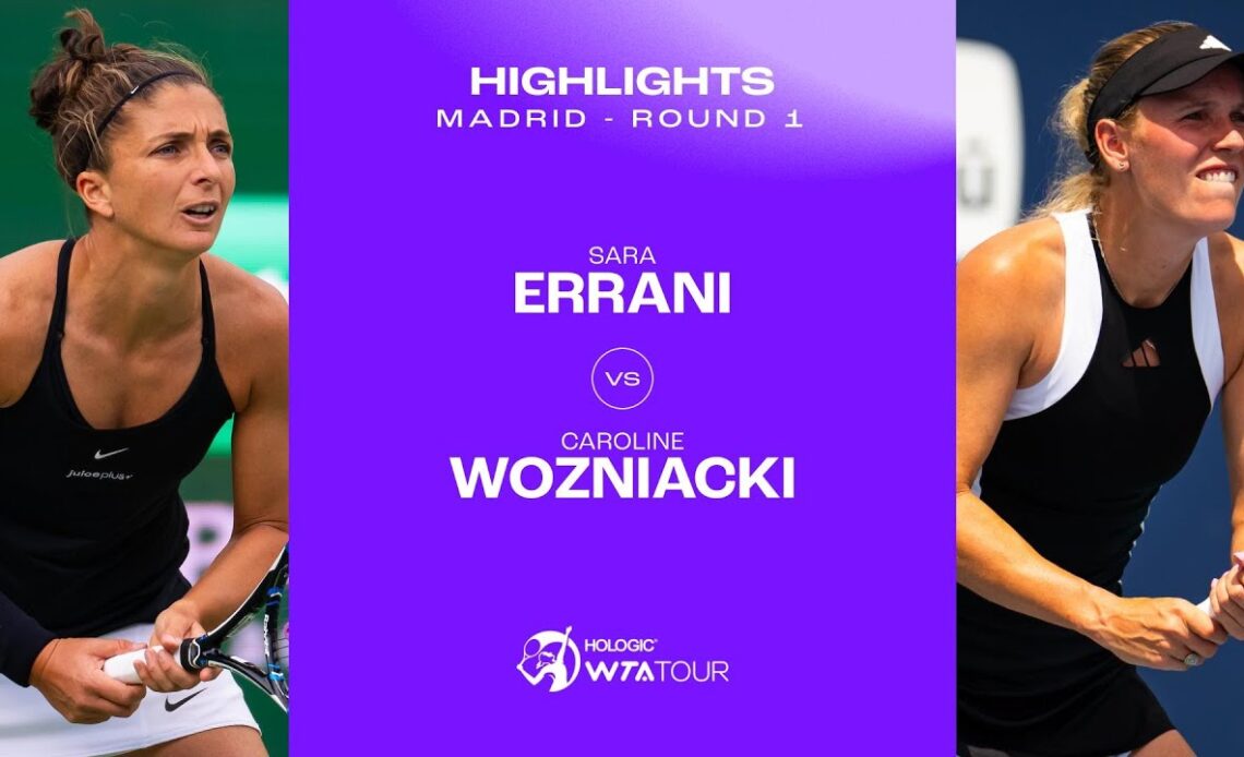 Sara Errani vs. Caroline Wozniacki | 2024 Madrid Round 1 | WTA Match Highlights