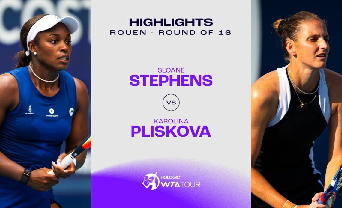 Sloane Stephens vs. Karolina Pliskova | 2024 Rouen Round of 16 | WTA Match Highlights