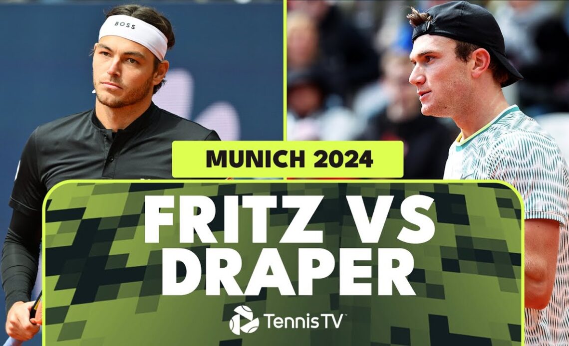 Taylor Fritz vs Jack Draper Highlights | Munich 2024