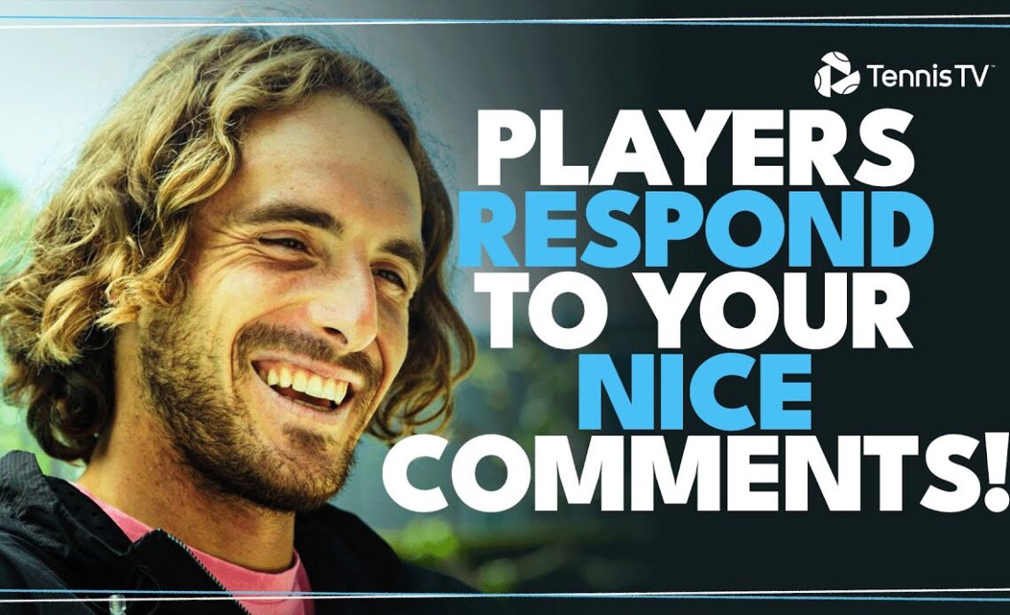 Tennis Players Respond To Their Fans' Nicest Comments 🫶