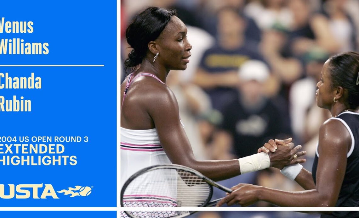Venus Williams vs. Chanda Rubin Extended Highlights | 2004 US Open Round 3