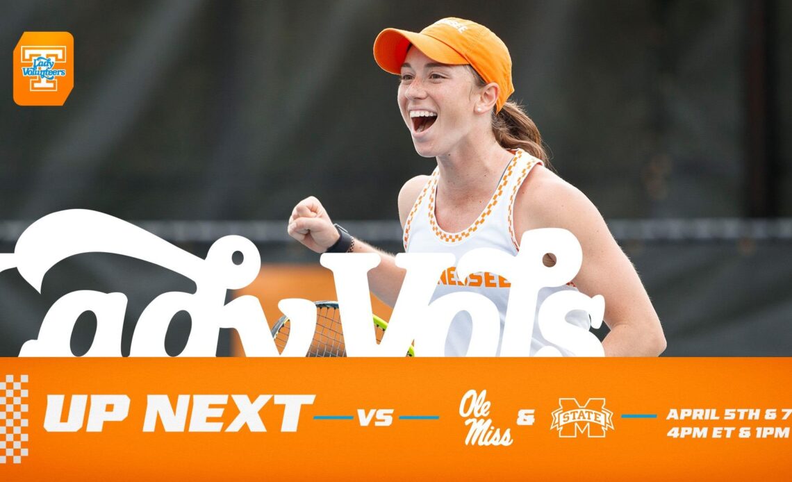 WOMEN’S TENNIS CENTRAL - #18 Tennessee vs. #34 Ole Miss, Mississippi State