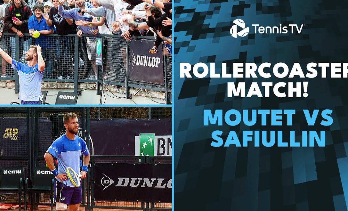 A Match That Had Everything; Moutet vs Safiullin | Rome 2024