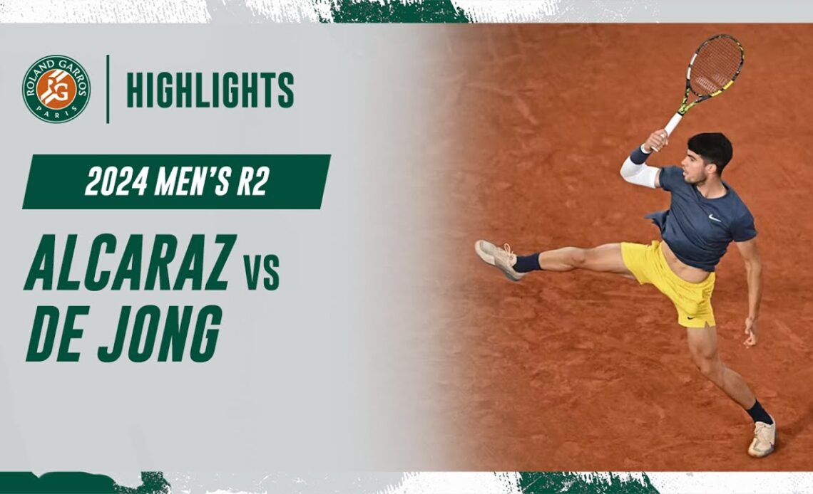Alcaraz vs De Jong Round 2 Highlights | Roland-Garros 2024