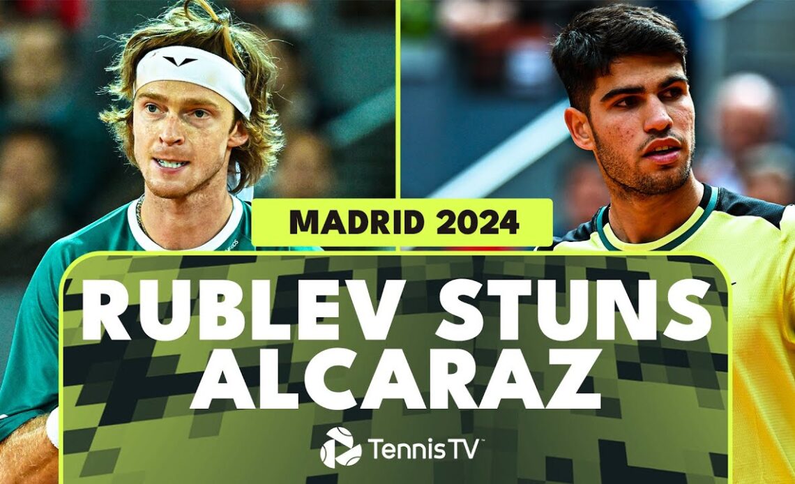 Andrey Rublev SHOCKS Double Defending Champion Carlos Alcaraz | Madrid 2024 Highlights