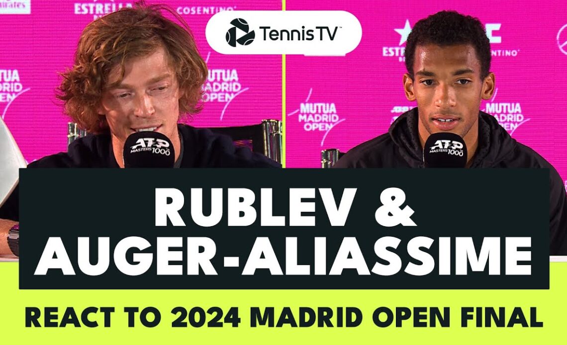 Andrey Rublev & Felix Auger-Aliassime React To 2024 Madrid Final 🗣️