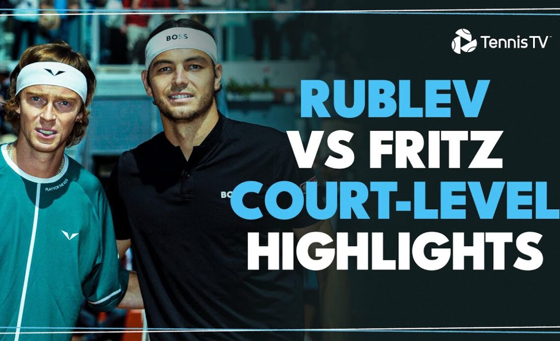 Andrey Rublev vs Taylor Fritz Court-Level Highlights | Madrid 2024
