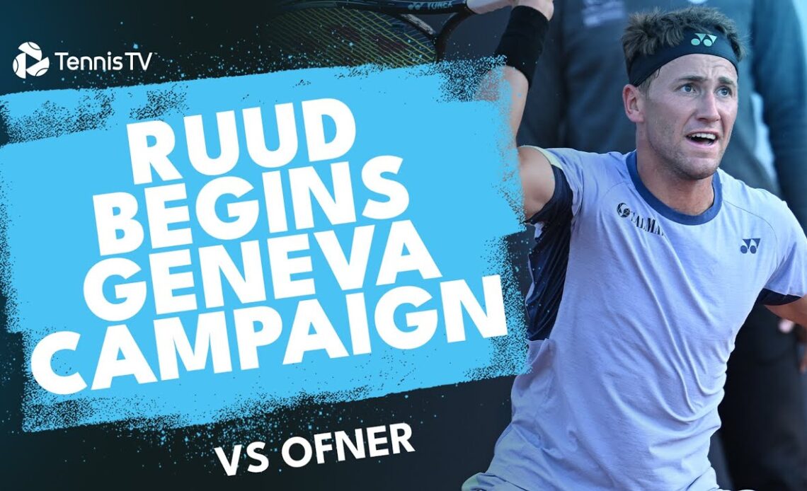 Casper Ruud Kicks Off Geneva Campaign vs Ofner | Geneva 2024 Highlights