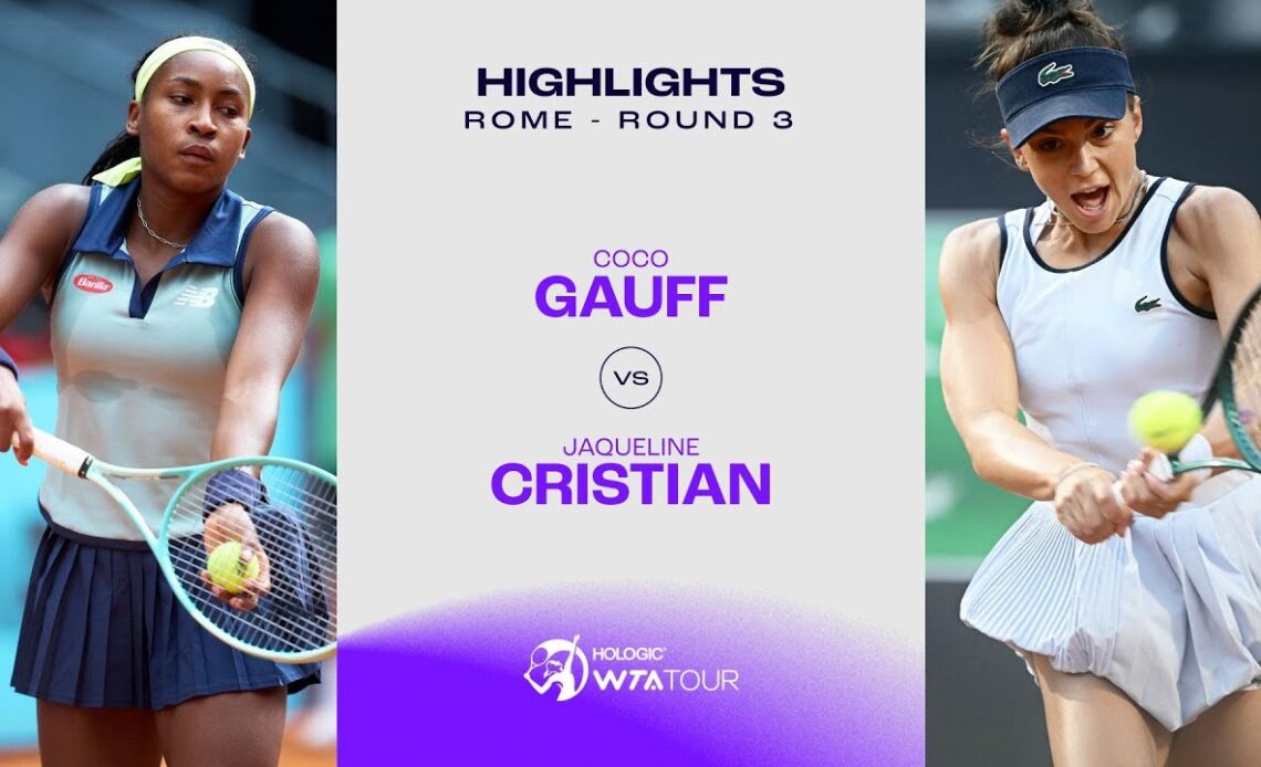 Coco Gauff vs. Jaqueline Cristian 2024 Rome Round 3 WTA Match