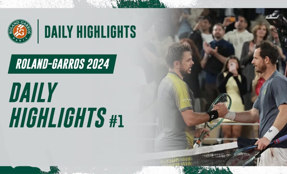 Daily Highlights #1 | Roland-Garros 2024