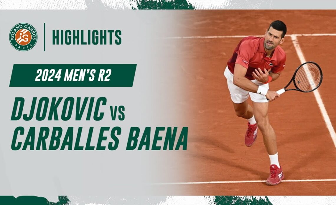 Djokovic vs Carballes Baena Round 2 Highlights | Roland-Garros 2024
