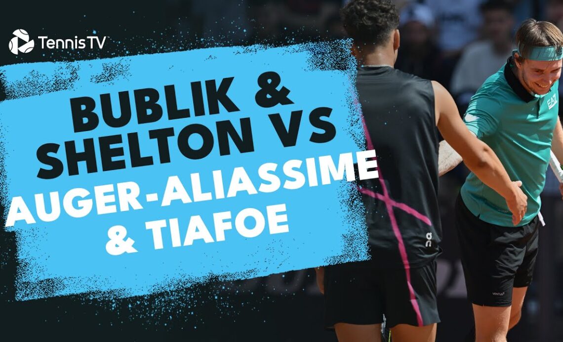 Entertaining Shelton/Bublik vs Tiafoe/Auger-Aliassime Highlights! | Rome 2024