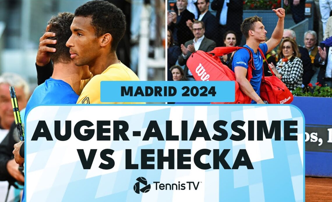 Felix Auger-Aliassime vs Jiri Lehecka: Highlights & Reaction | Madrid 2024