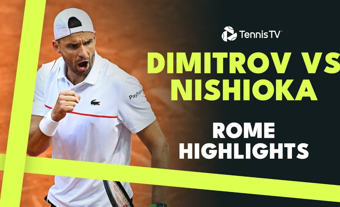 Grigor Dimitrov vs Yoshihito Nishioka Highlights! | Rome 2024