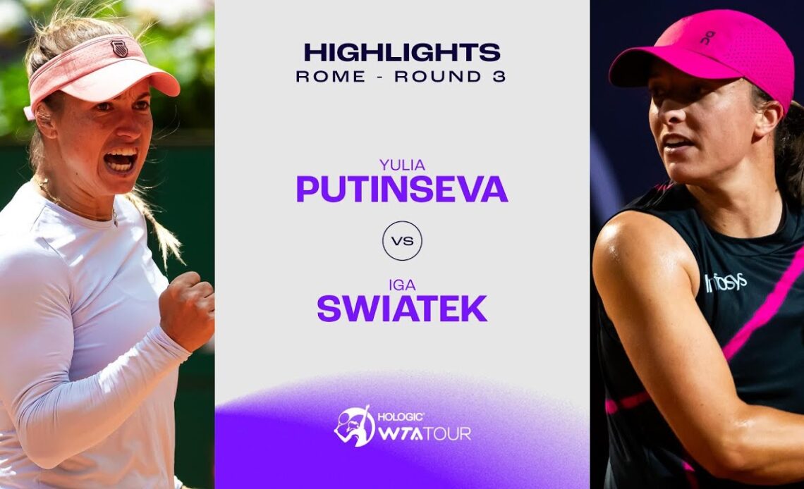 Iga Swiatek vs. Yulia Putintseva | 2024 Rome Round 3 | WTA Match Highlights