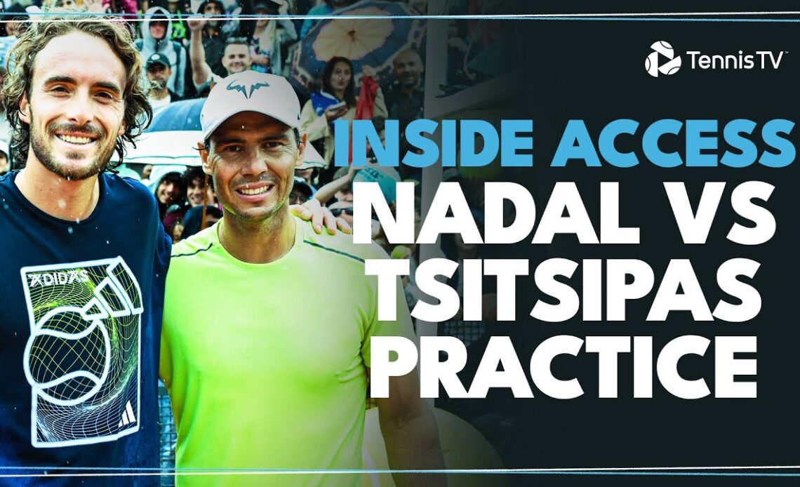 Inside Access To Rafa Nadal And Stefanos Tsitsipas's Practice | Rome 2024
