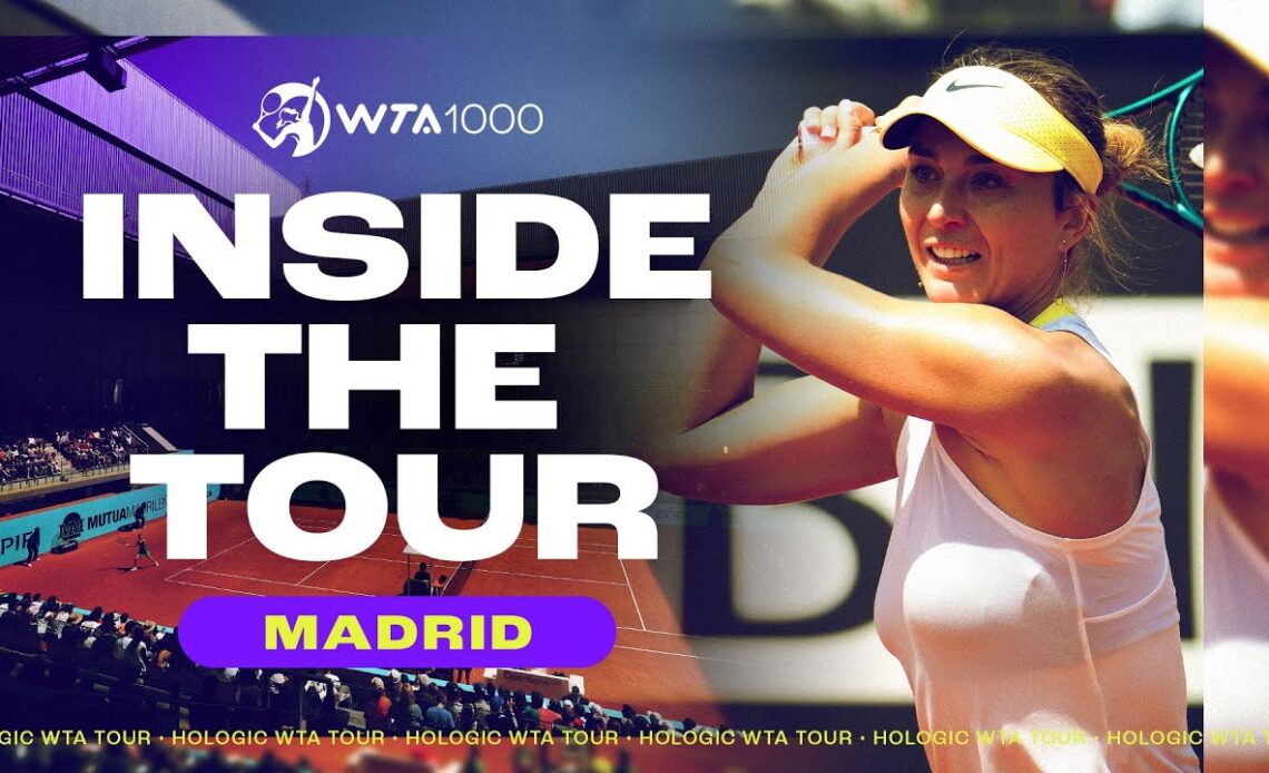 Inside the 2024 Madrid Open | WTA 1000 Series