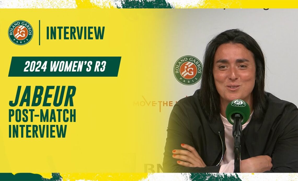 Jabeur Round 3 post-match interview | Roland-Garros 2024