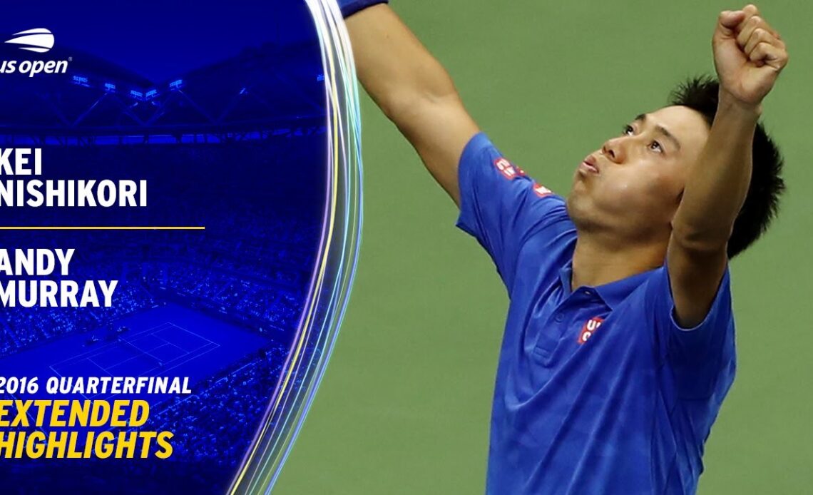 Kei Nishikori vs. Andy Murray Extended Highlights | 2016 US Open Quarterfinal