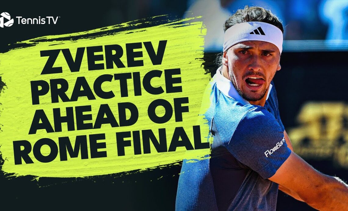 LIVE PRACTICE STREAM : Alexander Zverev Practice Ahead of Rome Final