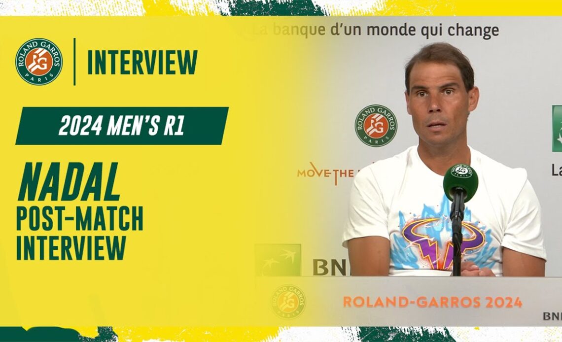 Nadal Round 1 post-match interview | Roland-Garros 2024