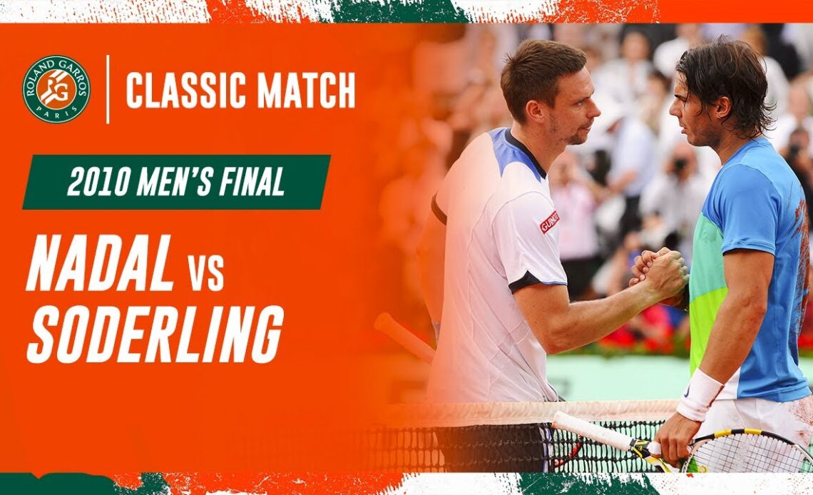 Nadal vs Soderling 2010 Men's final | Roland-Garros Classic Match