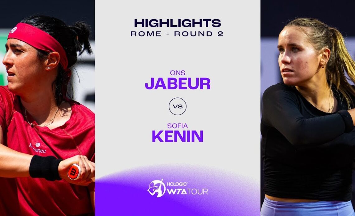 Ons Jabeur vs. Sofia Kenin | 2024 Rome Round 2 | WTA Match Highlights