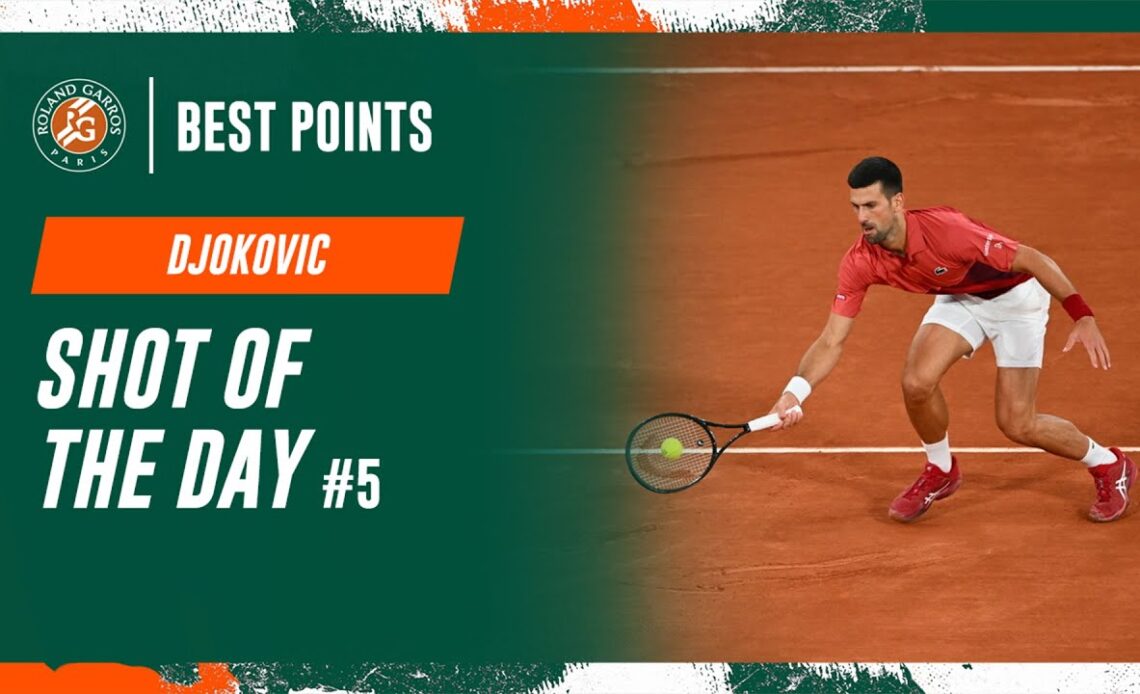 Shot of the day #5 Novak Djokovic | Roland-Garros 2024