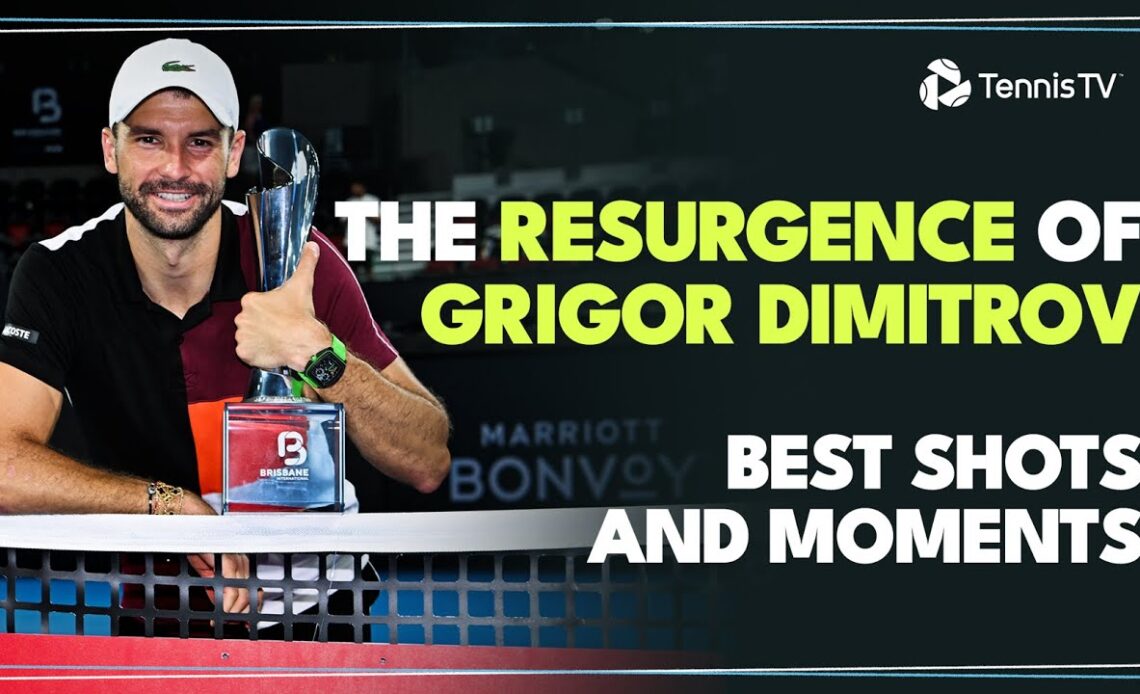 The Resurgence Of Grigor Dimitrov: Best Shots & Moments Since Beijing 2023