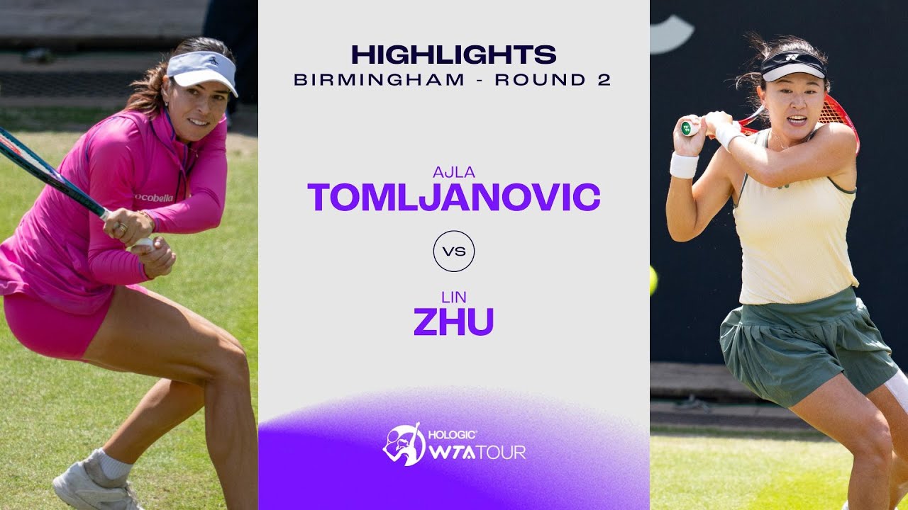 Ajla Tomljanovic vs. Lin Zhu | 2024 Birmingham Round 2 | WTA Match Highlights