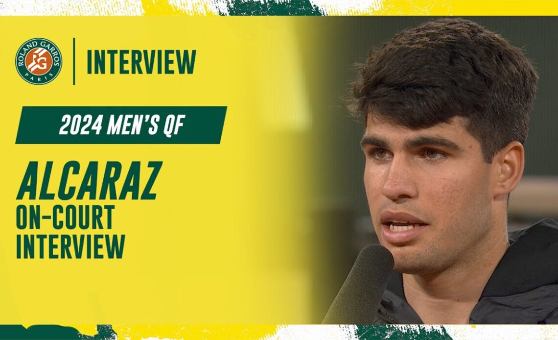 Alcaraz Quarter-final on-court interview | Roland-Garros 2024