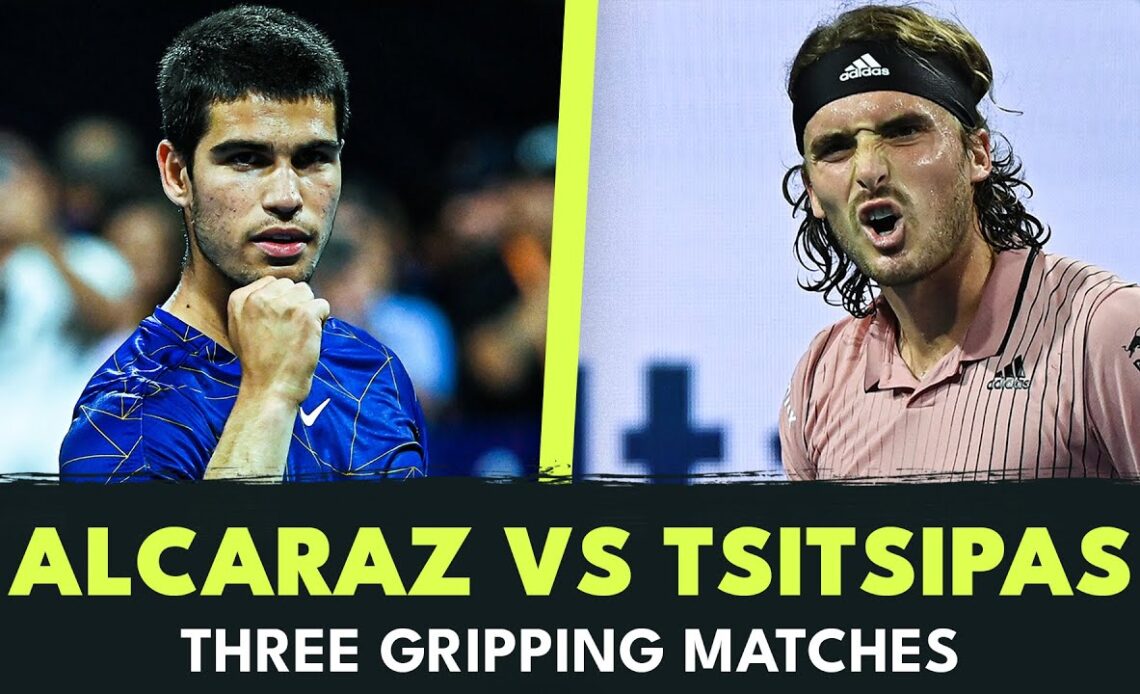 Alcaraz vs Tsitsipas: Three Gripping Matches!