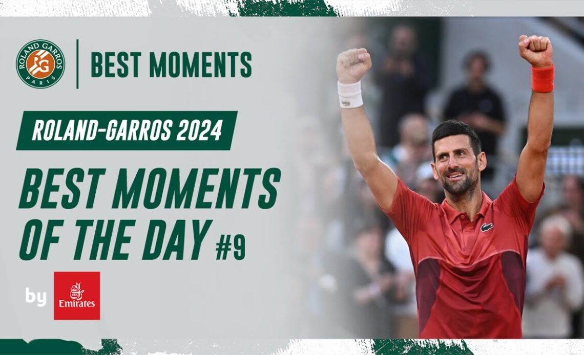 Best moments of the day #9 | Roland-Garros 2024